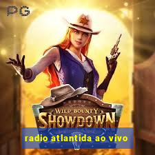 radio atlantida ao vivo